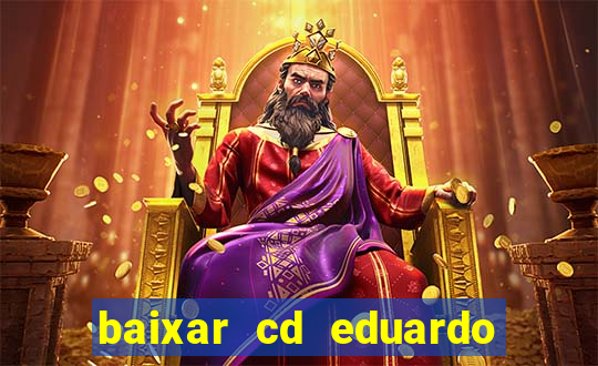 baixar cd eduardo costa 2023